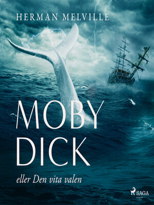 cover image of Moby Dick eller den vita valen